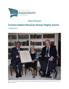 News Release  Corinne Gallant Receives Human Rights Award 15 September[removed]Photo 1: Left to right: Lt.-Gov. Graydon Nicholas, Corrine Gallant and Randy Dickinson, chair of the New Brunswick Human