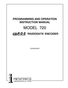 PROGRAMMING AND OPERATION INSTRUCTION MANUAL MODEL 720 R D S RADIODATA ENCODER RADIO DATA SYSTEM