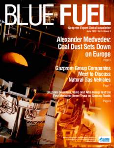 BLUE FUEL June 2013 | Vol. 6 | Issue 3 BLUE FUEL  Gazprom Export Global Newsletter