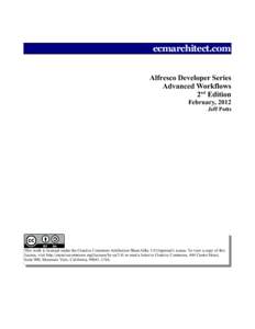 ecmarchitect.com Alfresco Developer Series Advanced Workflows 2nd Edition  February, 2012