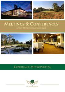 MEETINGS & CONFERENCES AT THE METROPOLITAN GOLF CLUB EXPERIENCE METROPOLITAN  Meetings & Conference Packages