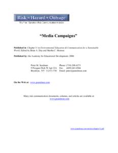 “Media Campaigns” Published in: Chapter 11 in Environmental Education & Communication for a Sustainable World, Edited by Brian A. Day and Martha C. Monroe Published by: the Academy for Educational Development, 2000. 