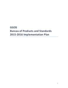 GGOS Bureau of Products and StandardsImplementation Plan 1