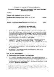 IN THE DISPUTE RESOLUTION PANEL AT MELBOURNE (Constituted for a determination as to compensation under clause[removed]of the National Electricity Rules) BETWEEN Woodlawn Wind Pty Limited (ABN[removed]Lake Bonney W