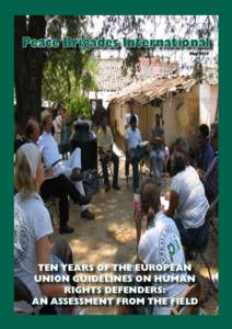 Peace Brigades International May 2014 Ten years of the European Union Guidelines on Human Rights Defenders: