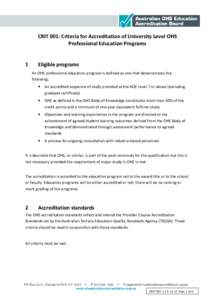 CRIT 001: Criteria for Accreditation of University Level OHS Professional Education Programs 1  Eligible programs