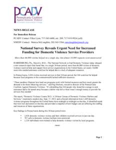 NEWS RELEASE For Immediate Release PCADV Contact: Ellen Lyon, [removed], ext. 209; [removed]cell) NNEDV Contact: Monica McLaughlin, [removed]; [removed]  National Survey Reveals Urgent Need for Inc