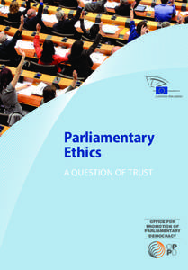 Parliamentary Ethics A Question of Trust OFFICE FOR PROMOTION OF