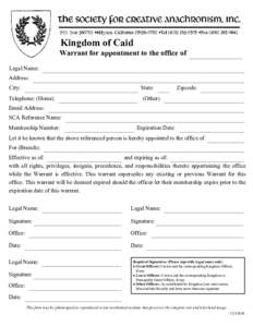 Kingdom of Caid  Warrant for appontment to the office of Legal Name: Address: State: