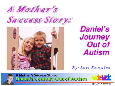 Treating Autism with Biological Interventions:  A Mother’s Success Story