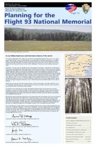 National Park Service U.S. Department of the Interior Flight 93 National Memorial Newsletter #1, September[removed]Planning for the