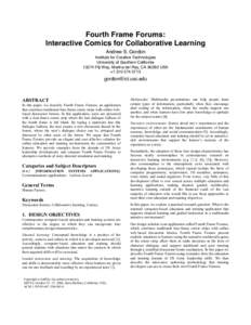 Fourth Frame Forums: Interactive Comics for Collaborative Learning Andrew S. Gordon Institute for Creative Technologies University of Southern CaliforniaFiji Way, Marina del Rey, CAUSA