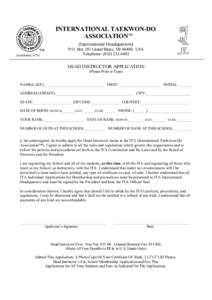 INTERNATIONAL TAEKWON-DO ASSOCIATIONTMTM (International Headquarters) P.O. Box 281 Grand Blanc, MI 48480, USA Telephone: (Established 1974)