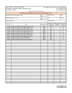 State of California - Office of State Publishing  OUTREACH ORDER FORM - NON WIC ONLY OSP 530 (Rev[removed]WIC Fulfillment Customer Service Contact Information: