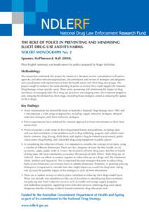 THE ROLE OF POLICE IN PREVENTING AND MINIMISING ILLICIT DRUG USE AND ITS HARMS. NDLERF MONOGRAPH No. 2 Spooner, McPherson & Hall[removed]Plain English summary and implications for police prepared by Roger Nicholas.