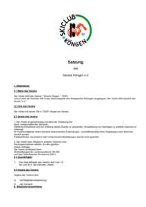 Satzung des Skiclub Köngen e.V. I. Allgemeines § 1 Name des Vereins