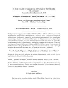 IN THE COURT OF CRIMINAL APPEALS OF TENNESSEE AT JACKSON Assigned on Briefs September 3, 2014 STATE OF TENNESSEE v. SHAWN O’NEAL TALIAFERRO Appeal from the Circuit Court for Haywood County No. 6740