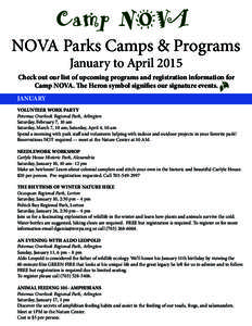 NOVA Parks Camps & Programs January to April 2015 Check out our list of upcoming programs and registration information for Camp NOVA. The Heron symbol signifies our signature events. JANUARY