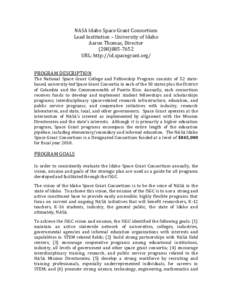 NASA Idaho Space Grant Consortium Lead Institution – University of Idaho Aaron Thomas, Director[removed]URL: http://id.spacegrant.org/ PROGRAM DESCRIPTION