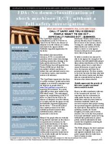 COMPILATION OF COMMENTS ON DOCKET # FDA-2009-N-0392 COLLECTED AT WWW.THEOPALPROJECT.ORG
  FDA: No d ow n- classification of s hoc k m ac h i nes ( ECT) without a f ull s af e ty i nvestigation. HERE ARE SOME COMMENTS, FD