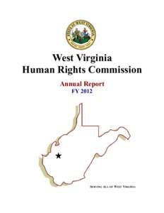 West Virginia Human Rights Commission Annual Report FY[removed]SERVING ALL OF WEST VIRGINIA