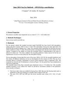June 2014 Sea Ice Outlook – AWI/OASys contribution F. Kaukera,b, R. Gerdesa, M. Karchera,b June, 2014 a