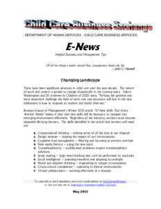 DEPARTMENT OF HUMAN SERVICES · CHILD CARE BUSINESS SERVICES  E-News Helpful Business and Management Tips Of all the things a leader should fear, complacency heads the list. ~ John C. Maxwell