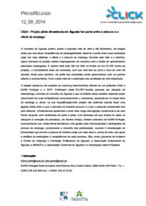 PRESSRELEASE 12_09_2014 Click! - Projeto Projeto piloto dinamizado em Águeda faz faz ponte entre a procura e a oferta de emprego