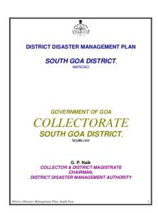 DISTRICT DISASTER MANAGEMENT PLAN  SOUTH GOA DISTRICT, MARGAO  GOVERNMENT OF GOA