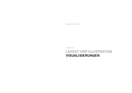 Atelier Guido Köhler & Co.  PORTFOLIO LAYOUT UND ILLUSTRATION VISUALISIERUNGEN