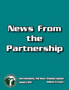 News From the Partnership One Community...One Voice...Growing Together Volume 15, Issue 1
