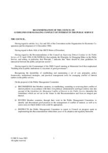 RECOMMENDATION OF THE COUNCIL ON GUIDELINES FOR MANAGING CONFLICT OF INTEREST IN THE PUBLIC SERVICE THE COUNCIL, Having regard to articles 1(c), 3(a) and 5(b) of the Convention on the Organisation for Economic Cooperatio