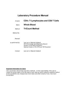 Anatomy / Lymphocyte / CD4 / T helper cell / HIV / Natural killer cell / Venipuncture / Helper/suppressor ratio / Lineage markers / Biology / T cells / Immune system