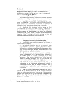 Decision 4/2  Implementation of the provisions on international cooperation of the United Nations Convention against Transnational Organized Crime The Conference of the Parties to the United Nations Convention
