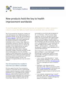 New products hold the key to health improvement worldwide To meet the global health needs of tomorrow, US investment in today’s research is critical to ensure that effective health tools are available when we need them