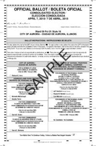 OFFICIAL BALLOT / BOLETA OFICIAL CONSOLIDATED ELECTION / ELECCIÓN CONSOLIDADA APRIL 7, DE ABRIL, 2015 Linda M. Fechner, Executive Director, Directora Ejecutiva