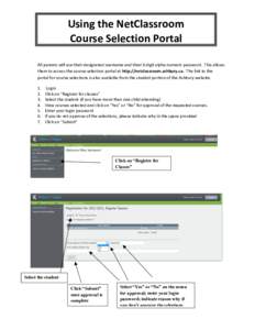 Using	
  the	
  NetClassroom	
   Course	
  Selection	
  Portal	
     	
  
