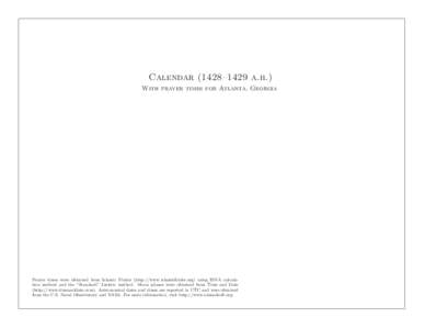 Calendar (1428–1429 a.h.) With prayer times for Atlanta, Georgia Prayer times were obtained from Islamic Finder (http://www.islamicfinder.org) using ISNA calculation method and the “Standard” Juristic method. Moon 