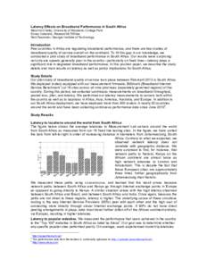 Latency Effects on Broadband Performance in South Africa Marshini Chetty, University of Maryland, College Park Enrico Calandro, ResearchICTAfrica Nick Feamster, Georgia Institute of Technology  Introduction