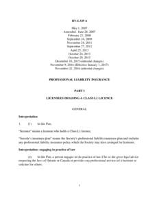 BY-LAW 6 May 1, 2007 Amended: June 28, 2007 February 21, 2008 September 24, 2009 November 24, 2011