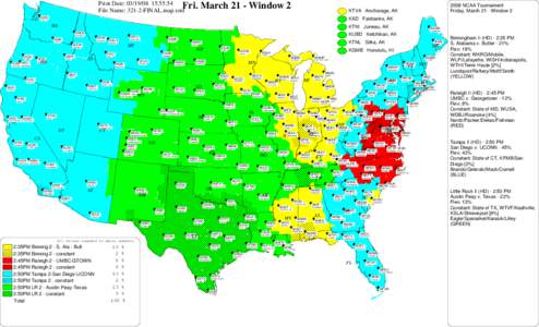 Print Date: [removed]:55:54 File Name: 321-2-FINAL.map.xml Fri. March 21 - Window[removed]NCAA Tournament