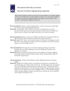 July[removed]International Dark-Sky Association Statement on Outdoor Lighting Energy Legislation IDA supports legislative efforts to increase the energy efficiency of outdoor lighting and the overall reduction of outdoor l