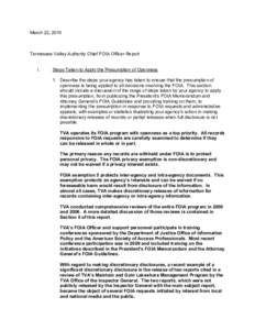 March 22, 2010  Tennessee Valley Authority Chief FOIA Officer Report I.  Steps Taken to Apply the Presumption of Openness