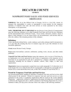 DECATUR COUNTY GEORGIA NONPROFIT FOOD SALES AND FOOD SERVICES ORDINANCE WHEREAS, Title 26 of the Official Code of Georgia, O.C.G.A. § [removed], Article 14,