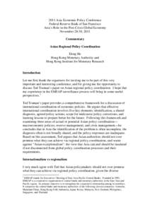 2011 Asia Economic Policy Conference Federal Reserve Bank of San Francisco Asia’s Role in the Post-Crisis Global Economy November 28-30, 2011 Commentary Asian Regional Policy Coordination