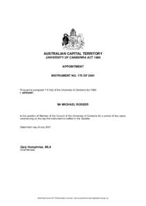 AUSTRALIAN CAPITAL TERRITORY UNIVERSITY OF CANBERRA ACT 1989 APPOINTMENT INSTRUMENT NO. 175 OF[removed]Pursuant to paragraph[removed]b) of the University of Canberra Act 1989,