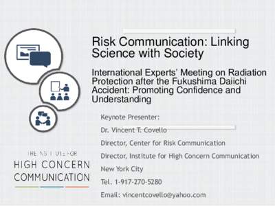 Risk Communication: Linking Science with Society International Experts’ Meeting on Radiation Protection after the Fukushima Daiichi Accident: Promoting Confidence and Understanding