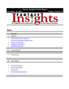 Fantasy Insights Weekly Report November 21, 2012 Index SECTION I