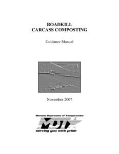 ROADKILL CARCASS COMPOSTING Guidance Manual November 2007