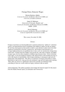 Foreign Firms, Domestic Wages Nikolaj Malchow-Møller Centre for Economic and Business Research (CEBR) and University of Southern Denmark  James R. Markusen